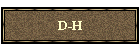 D-H